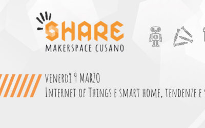 9 marzo: Internet of Things e SmartHome, tendenze e scenari – Parole allo Share